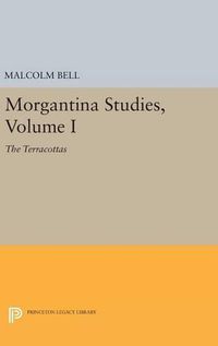 Cover image for Morgantina Studies, Volume I: The Terracottas