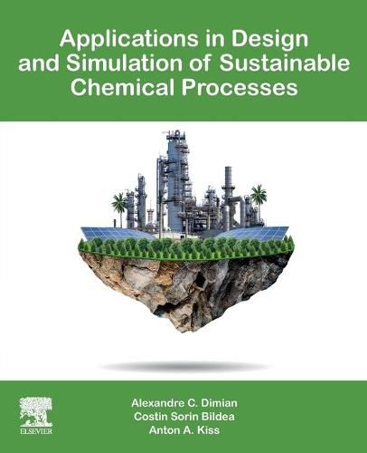 Cover image for Applications in Design and Simulation of Sustainable Chemical Processes