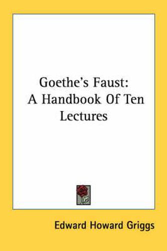 Goethe's Faust: A Handbook of Ten Lectures