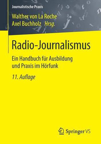 Cover image for Radio-Journalismus: Ein Handbuch Fur Ausbildung Und Praxis Im Hoerfunk