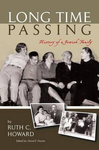 Cover image for Long Time Passing: History of a Jewish Family