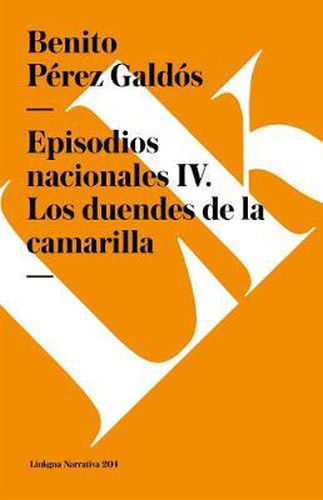 Cover image for Episodios Nacionales IV. Los Duendes de la Camarilla