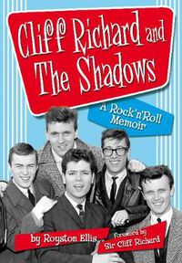 Cover image for Cliff Richard & the Shadows: A Rock & Roll Memoir