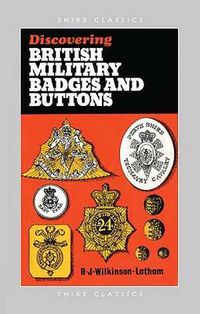 Cover image for Discovering British Military Badges and Buttons