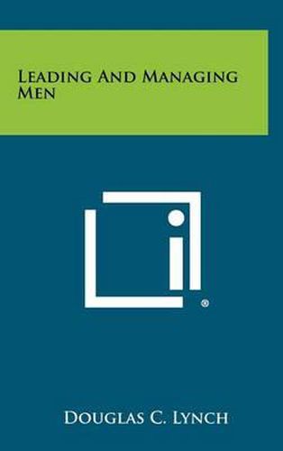 Cover image for Leading and Managing Men