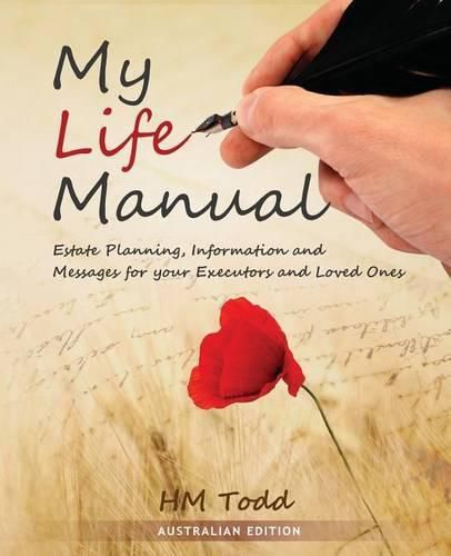 Cover image for My Life Manual: Australian Edition: Estate Planning, Information and Messages for your Executors and Loved Ones