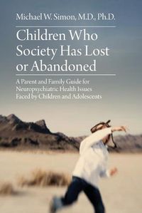 Cover image for Children Who Society Has Lost or Abandoned