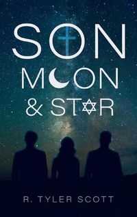 Cover image for Son, Moon, and Star