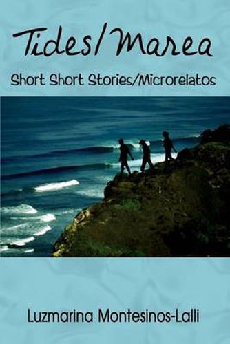 Cover image for Tides/Marea: Short Short Stories/microrelatos