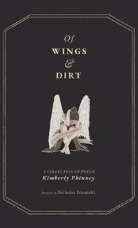 Cover image for Of Wings and Dirt