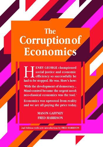 The Corruption of Economics: Classics Trilogy