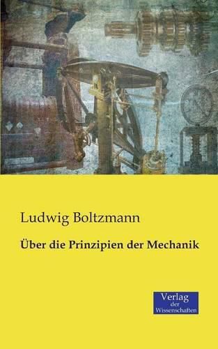 Cover image for UEber die Prinzipien der Mechanik