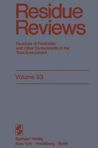 Cover image for Residue Reviews: Residues of Pesticides and Other Contaminants in the Total Environment
