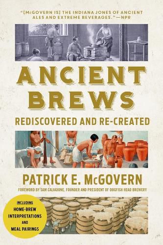 Cover image for Ancient Brews: Rediscovered and Re-created