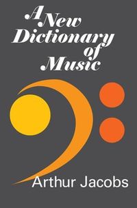 Cover image for A New Dictionary of Music