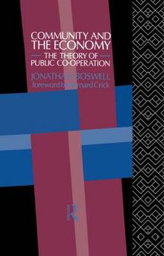 Cover image for Community and the Economy: The theory of public co-operation