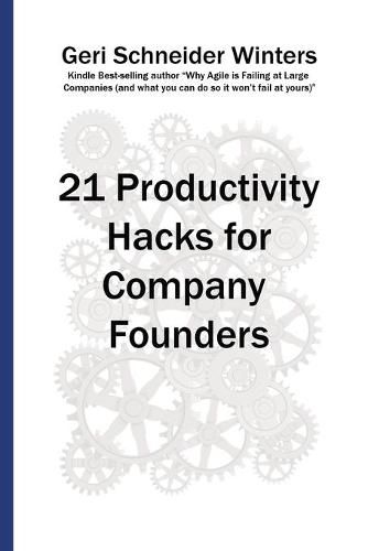 Cover image for 21 Productivity Hacks for Company Founders