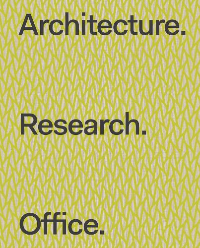 Cover image for Architecture. Research. Office.