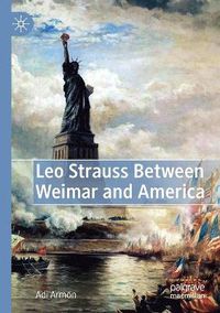 Cover image for Leo Strauss Between Weimar and America