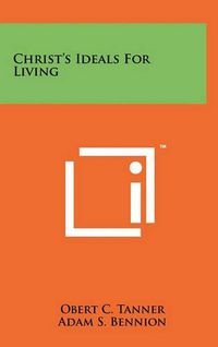 Cover image for Christ's Ideals for Living