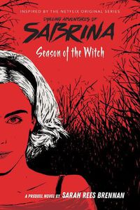 Cover image for Season of the Witch: Chilling Adventures of Sabrina