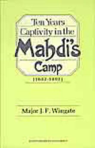 Cover image for Ten Years' Captivity in the Mahdi's Camp, 1882-92