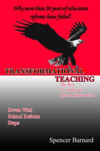 Cover image for Transformational Teaching: The Key To Authentic School Improvement