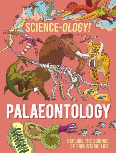 Cover image for Science-ology!: Palaeontology