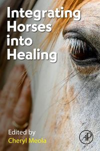 Cover image for Integrating Horses into Healing
