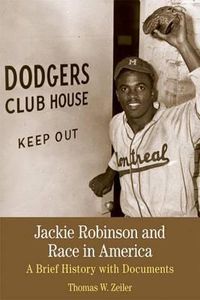 Cover image for Jackie Robinson and Race in America: A Brief History with Documents