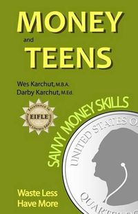 Cover image for Money and Teens: Savvy Money Skills