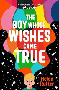 Cover image for The Boy Whose Wishes Came True