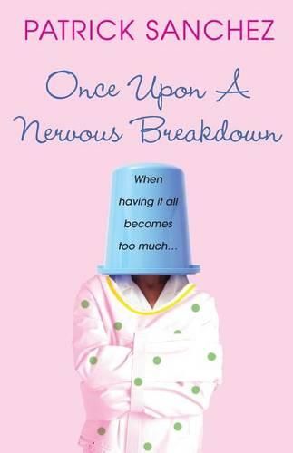 Cover image for Once Upon a Nervous Breakdown