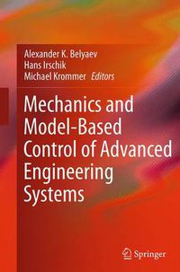 Cover image for Mechanics and Model-Based Control of Advanced Engineering Systems