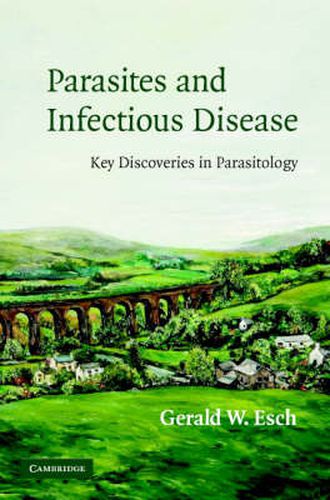 Cover image for Parasites and Infectious Disease: Discovery by Serendipity and Otherwise