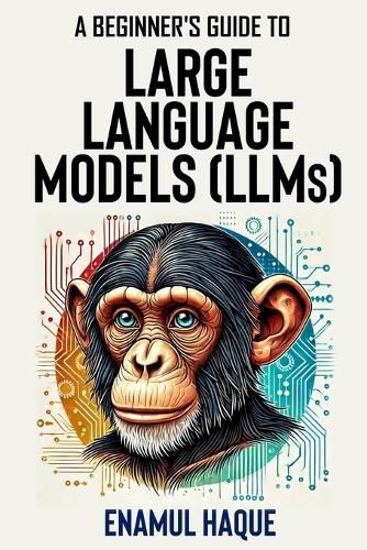 Cover image for A Beginner's Guide to Large Language Models