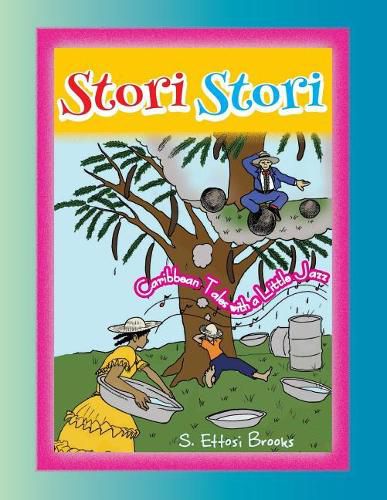 Cover image for Stori, Stori: Caribbean Tales With a Little Jazz