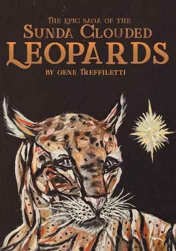 Cover image for The Epic Saga of the Sunda Clouded Leopards