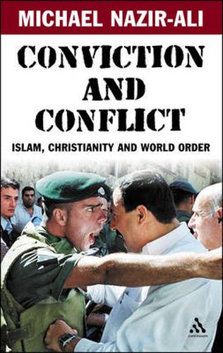 Conviction and Conflict: Islam, Christianity and World Order