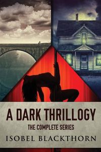 Cover image for A Dark Thrillogy