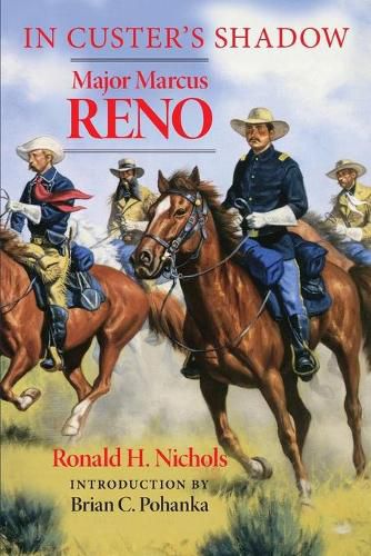 Cover image for In Custer's Shadow: Major Marcus Reno