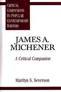 Cover image for James A. Michener: A Critical Companion