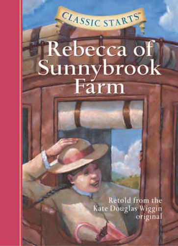 Cover image for Classic Starts (R): Rebecca of Sunnybrook Farm