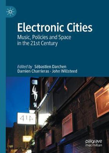 Cover image for Electronic Cities: Music, Policies and Space in the 21st Century
