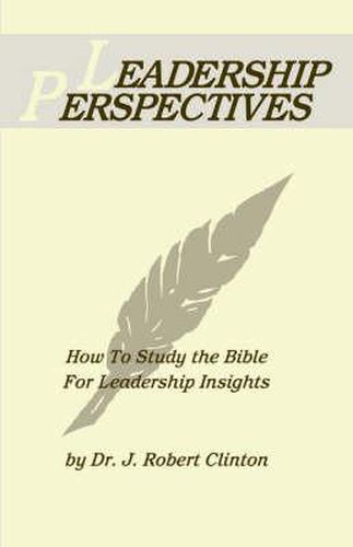 Cover image for Leadership Perspective--How to Study the Bible for Leadership Insights