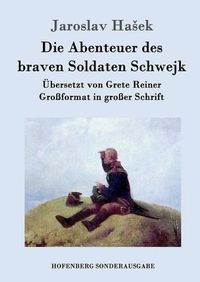 Cover image for Die Abenteuer des braven Soldaten Schwejk: Grossformat in grosser Schrift
