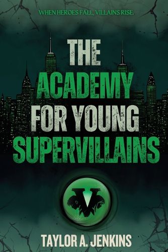 Cover image for The Academy For Young Supervillains