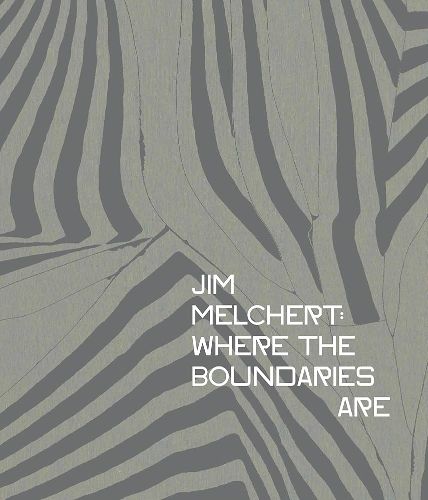 Cover image for Jim Melchert: Where the Boundaries Are