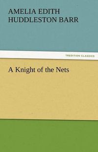 Cover image for A Knight of the Nets