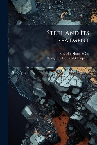 Cover image for Steel And Its Treatment